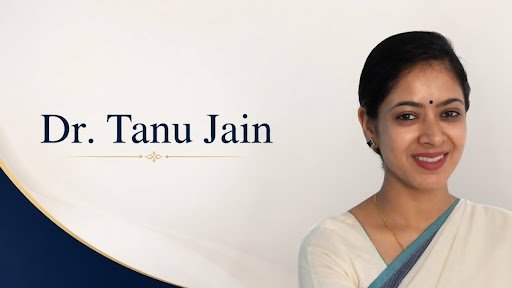 Dr. Tanu Jain