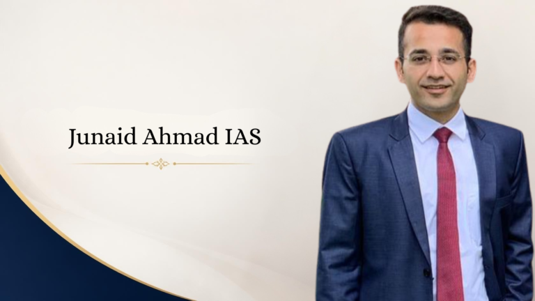 Junaid Ahmad IAS